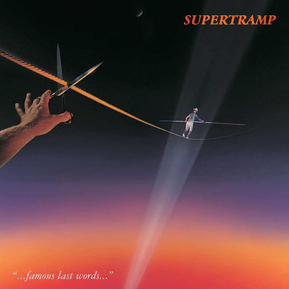 Supertramp - Famous Last Words